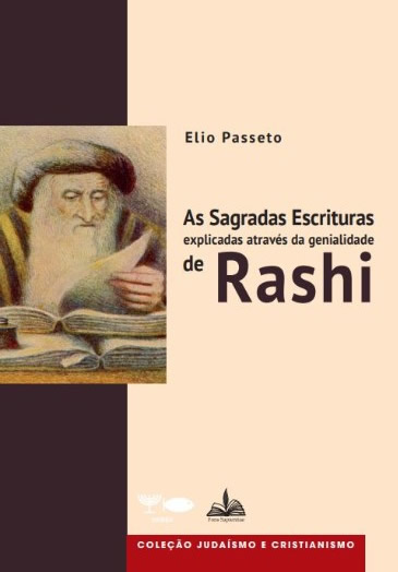 Livro: As Sagradas Escrituras explicadas através da genialidade de Rashi